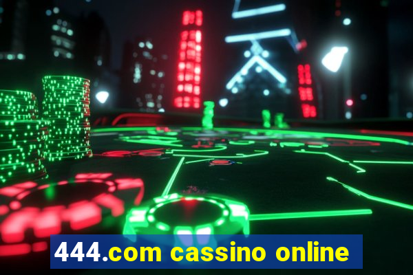 444.com cassino online